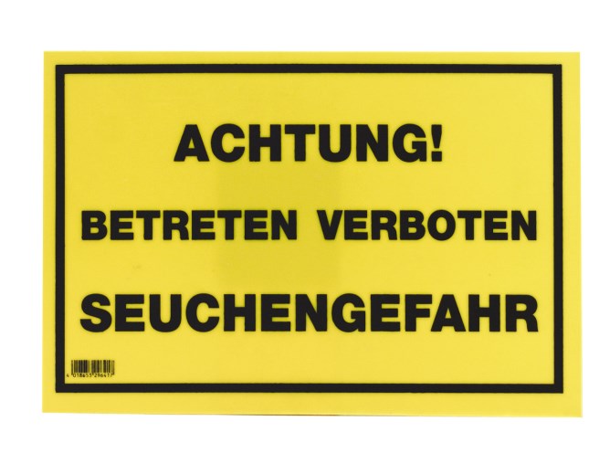 Warnschild "Achtung - Betreten verboten - Seuchengefahr"